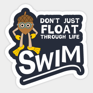 Swim Through Life White Text Sticker